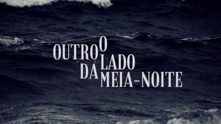 Primeiras cenas de 'O Outro Lado da Meia-Noite' começam a ser gravadas